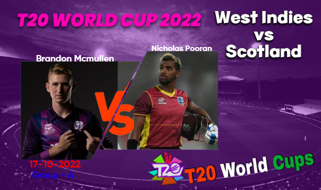 ICC T20 World Cup 2022: Who Will Win Today Match Prediction between West Indies vs Scotland – Match Prediction, Toss Prediction, Powerplay Score and More